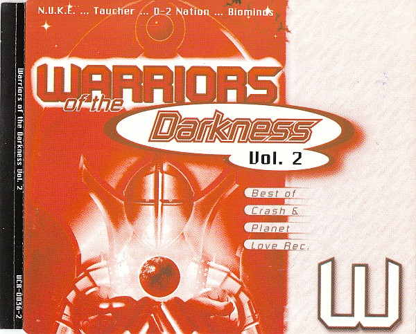 Warriors Of The Darkness Vol. 2 (Best Of Crash & Planet Love Rec 