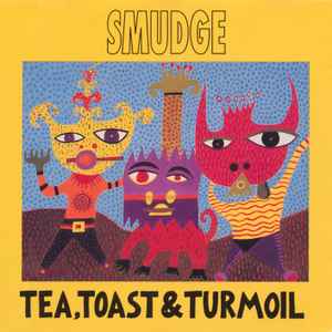 Smudge (4) - Tea, Toast & Turmoil