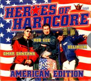 Omar Santana - Heroes Of Hardcore - American Edition