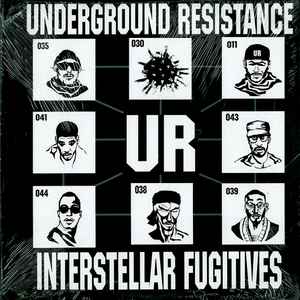 Underground Resistance - Interstellar Fugitives