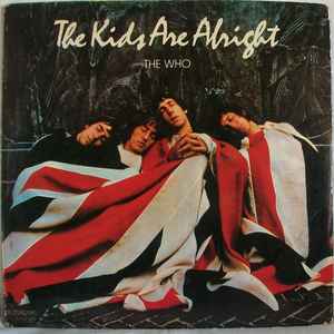 The Who – The Kids Are Alright (1979, Vinyl) - Discogs