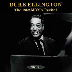 Duke Ellington - The 1962 MOMA Recital album cover