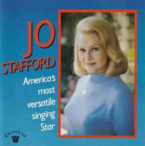 Jo Stafford - America's Most Versatile Singing Star album cover