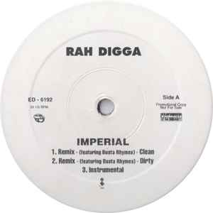 Rah Digga - Imperial / Do The Ladies Run This...