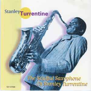 Stanley Turrentine - The Soulful Saxophone Of Stanley Turrentine album cover