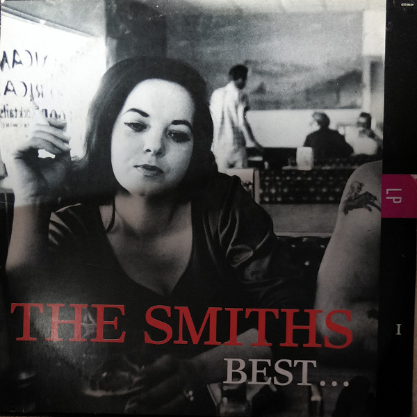 The Smiths – Best ...I (1992, Vinyl) - Discogs