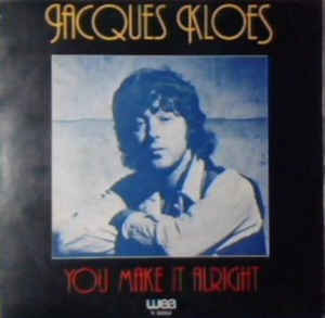 ladda ner album Jacques Kloes - You Make It Alright