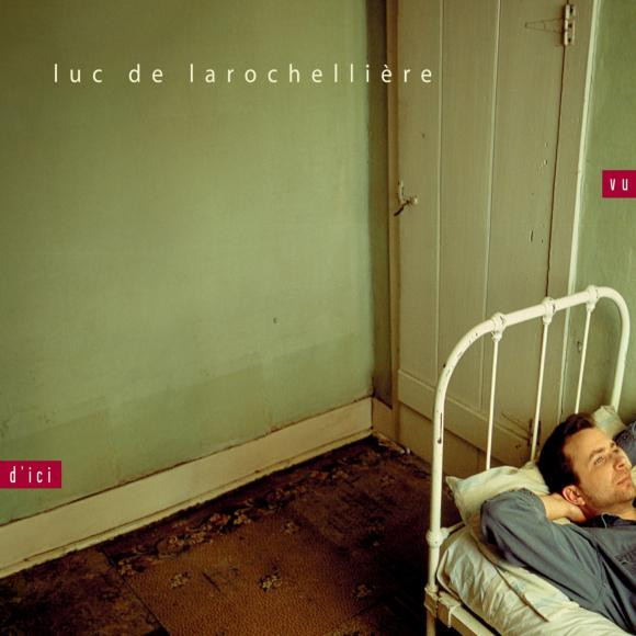 télécharger l'album Luc De Larochellière - Vu Dici