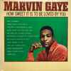 Marvin Gaye - How Sweet It Is To Be Loved By You