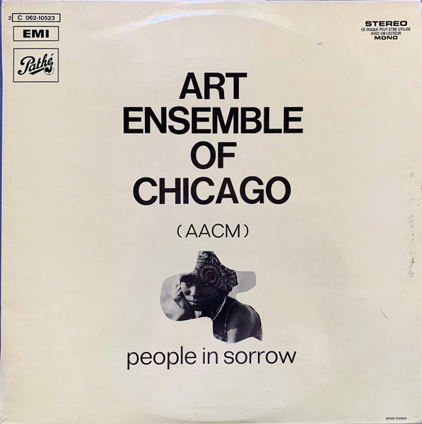 Art Ensemble Of Chicago – People In Sorrow (1978, Vinyl) - Discogs