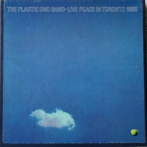 The Plastic Ono Band – Live Peace In Toronto 1969 (1969, Reel-To 