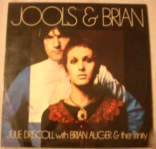 Julie Driscoll With Brian Auger & The Trinity – Jools & Brian