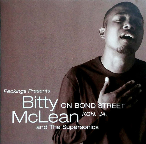 Bitty Mclean & The Supersonics – On Bond Street Kgn. JA. (2004, CD