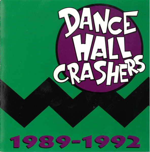 Dance Hall Crashers – 1989-1992 (1993, CD) - Discogs