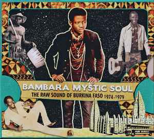Bambara Mystic Soul - The Raw Sound Of Burkina Faso 1974-1979 - Various