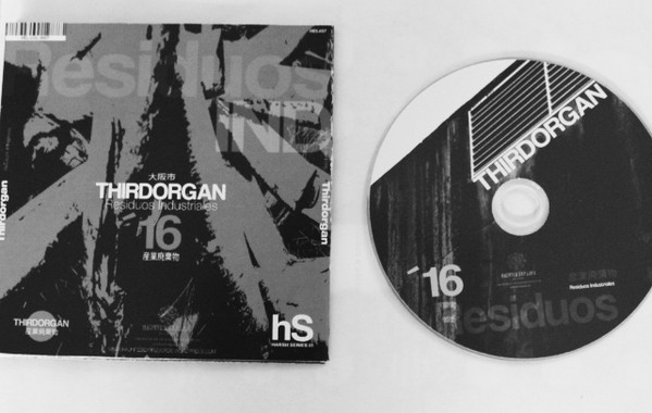ladda ner album Thirdorgan - Residuos Industriales 産業廃棄物