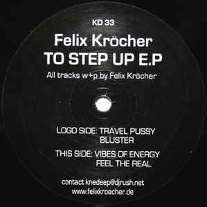 Felix Kröcher - To Step Up E.P