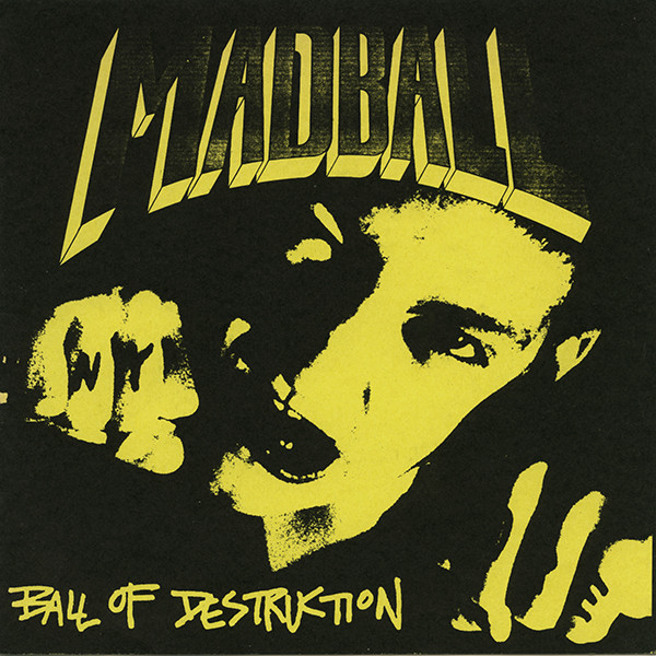 Madball – Ball Of Destruction (1989, Vinyl) - Discogs