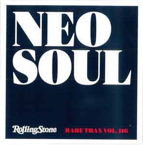 Neo Soul - Rare Trax Vol. 116 - Various