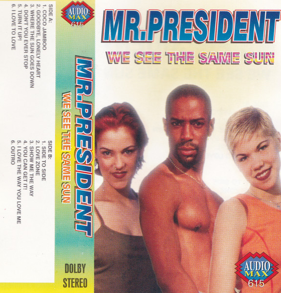 Mr. President - We See The Same Sun | Releases | Discogs