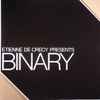 Etienne De Crecy* - Binary
