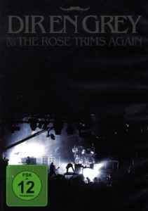 Dir En Grey – Tour08 The Rose Trims Again (2009, DVD) - Discogs