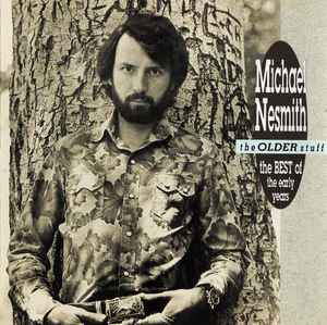 Michael Nesmith - The Older Stuff - The Best Of The Early Years album cover
