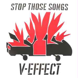 Stop Those Songs - V-Effect