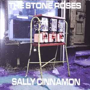 The Stone Roses - Sally Cinnamon album cover