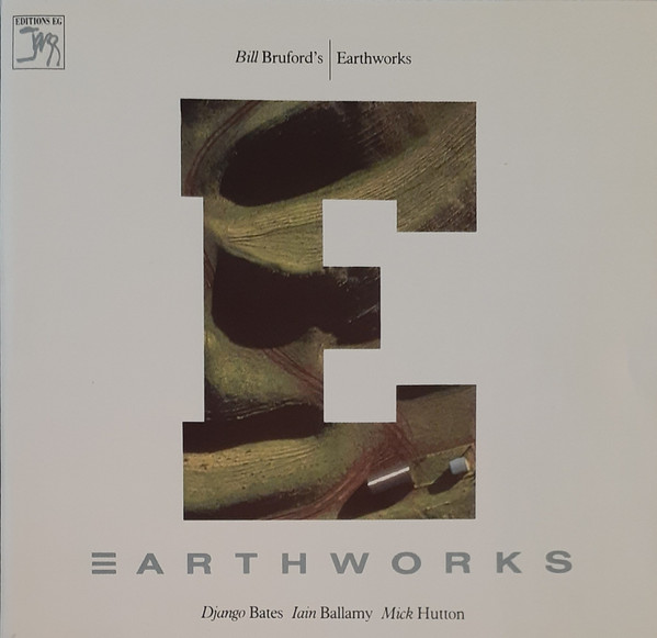 Bill Bruford's Earthworks - Earthworks | Releases | Discogs