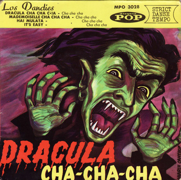 Los Dandies Dracula Cha Cha Cha Vinyl Discogs