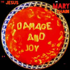 Damage And Joy - The Jesus And Mary Chain