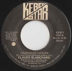 Claude Blanchard - J'Aurais Dû Lui Dire album cover