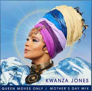 Kwanza Jones - Queen Moves Only - Mother's Day Mix album cover
