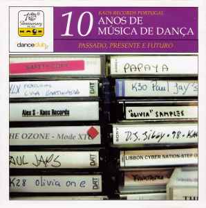 Various - Kaos Records - 10 Anos De Música De Dança (Passado, Presente E Futuro)