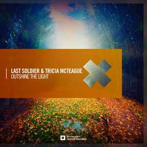Last Soldier - Outshine The Light album cover