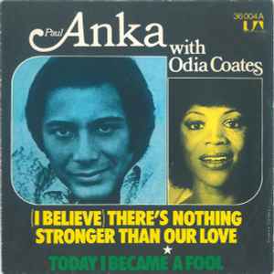 Paul Anka - (I Believe) There's Nothing Stronger Than Our Love album cover
