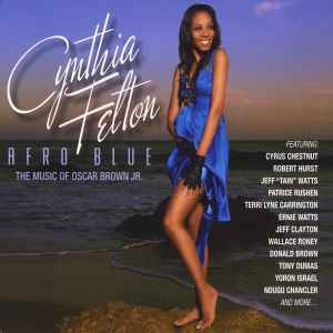 Cynthia Felton - Afro Blue (The Music Of Oscar Brown Jr.) album cover