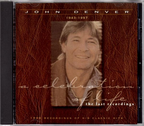 John Denver – A Celebration Of Life (1943-1997) (1997, CD