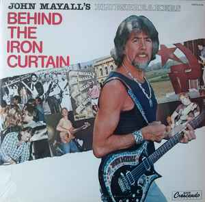 John Mayall & The Bluesbreakers - Behind The Iron Curtain album cover