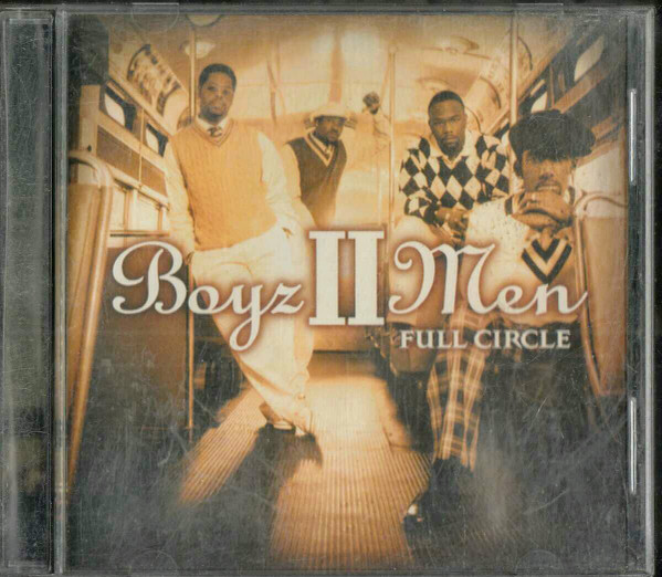Boyz II Men - Full Circle | Releases | Discogs