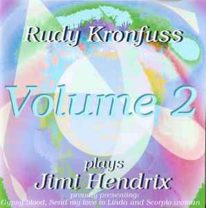 Rudy Kronfuss - Plays Jimi Hendrix Volume 2 album cover