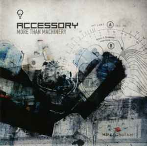 More Than Machinery - Accessory