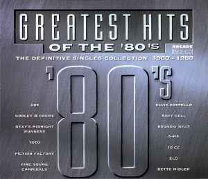 Various - Greatest Hits Of The '80's (The Definitive Singles Collection 1980 - 1989)