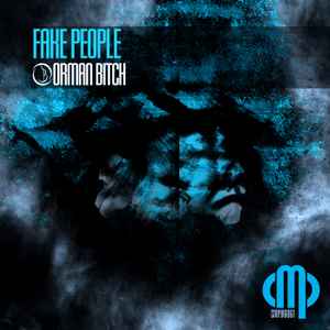 Orman Bitch - Fake People album cover
