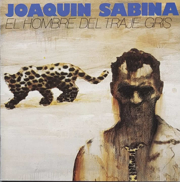ladda ner album Joaquín Sabina - El Hombre Del Traje Gris