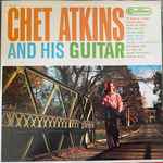 Cover of Chet Atkins And His Guitar, 1963, Vinyl