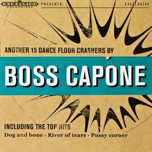 Another 15 Dance Floor Crashers By Boss Capone - Boss Capone