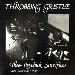 Thee Psychick Sacrifice - Throbbing Gristle