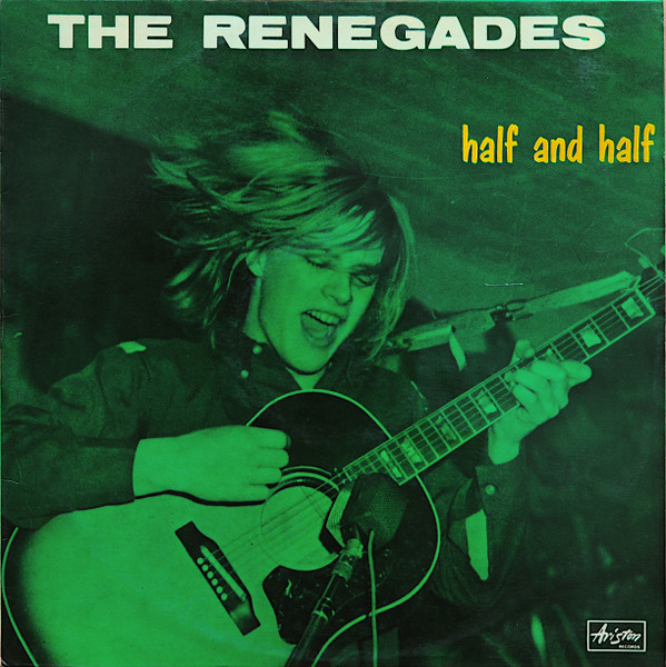 The Renegades – Half And Half (1967, Vinyl) - Discogs